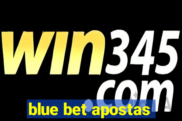 blue bet apostas