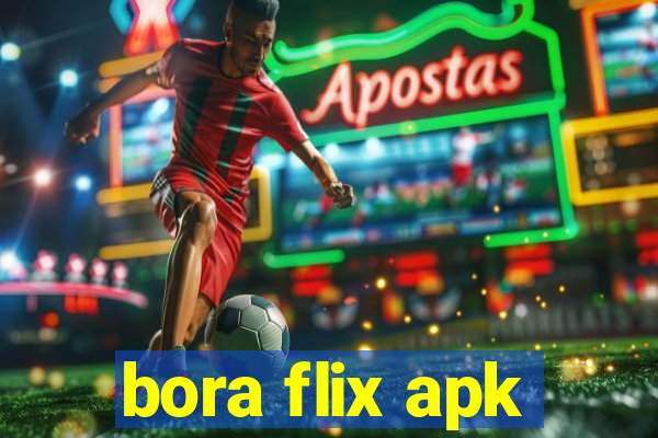 bora flix apk