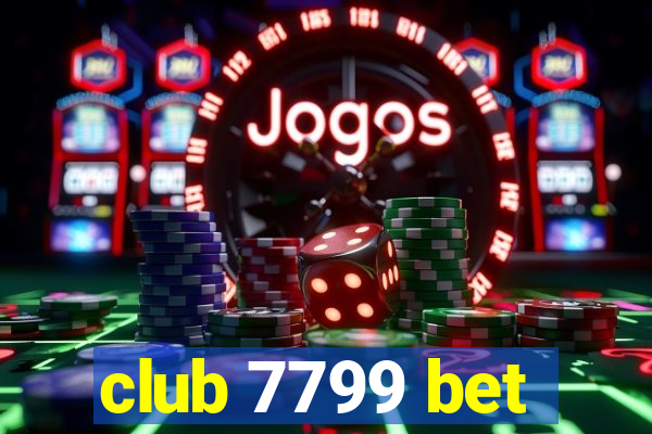 club 7799 bet