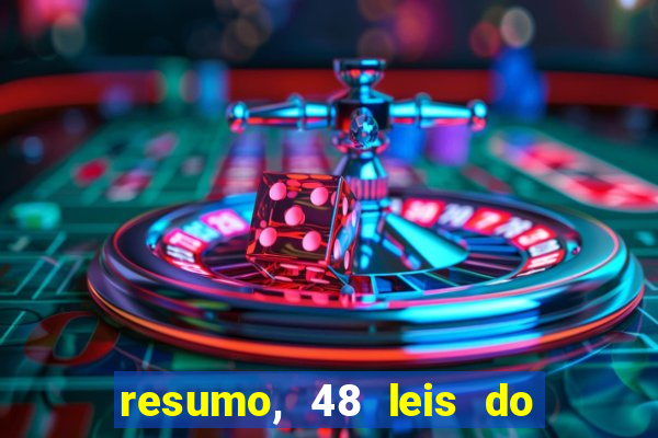 resumo, 48 leis do poder pdf