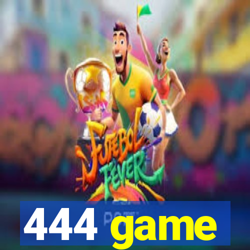 444 game