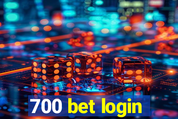 700 bet login