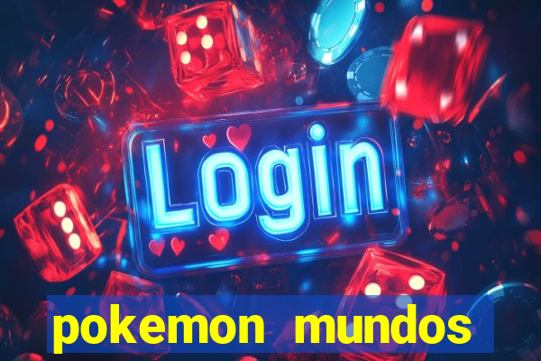 pokemon mundos elementais apk