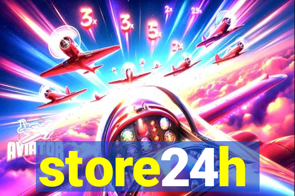 store24h