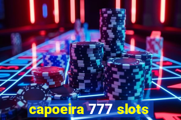 capoeira 777 slots