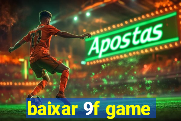 baixar 9f game