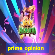 prime opinion