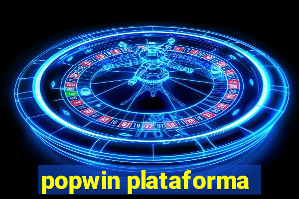 popwin plataforma