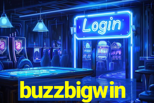 buzzbigwin