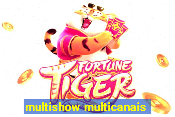 multishow multicanais