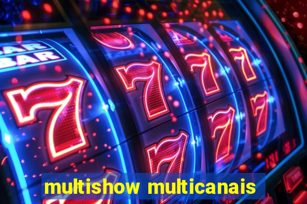 multishow multicanais