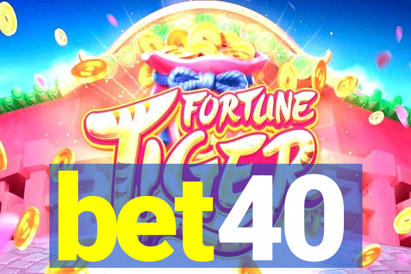 bet40