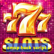 cmsp hack script