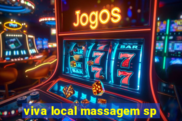 viva local massagem sp