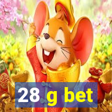 28 g bet