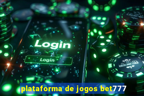 plataforma de jogos bet777