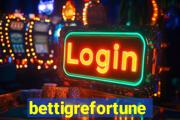 bettigrefortune