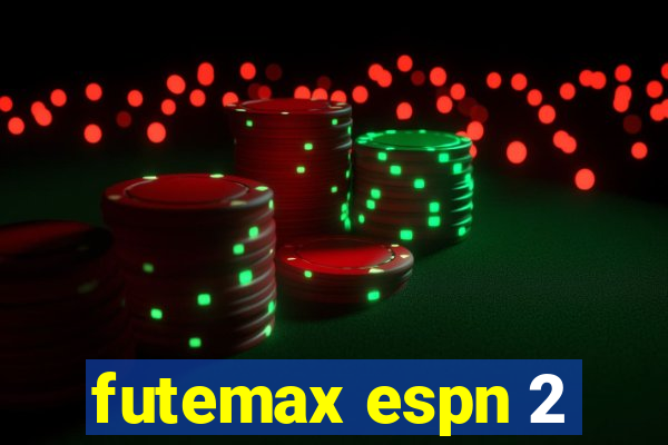 futemax espn 2