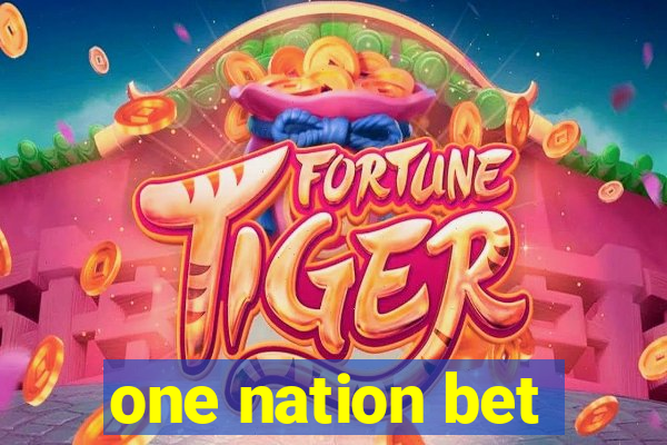 one nation bet