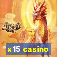 x15 casino