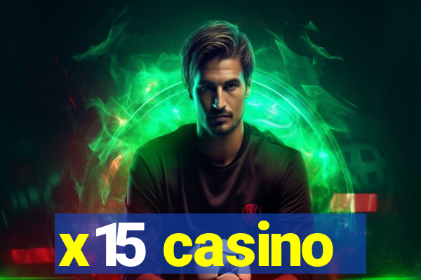 x15 casino