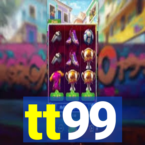 tt99