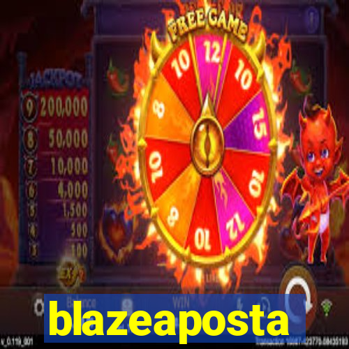 blazeaposta