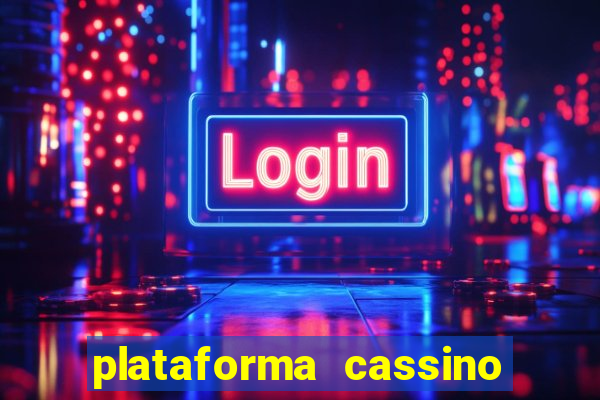 plataforma cassino que paga no cadastro