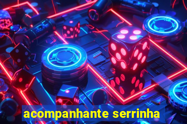 acompanhante serrinha