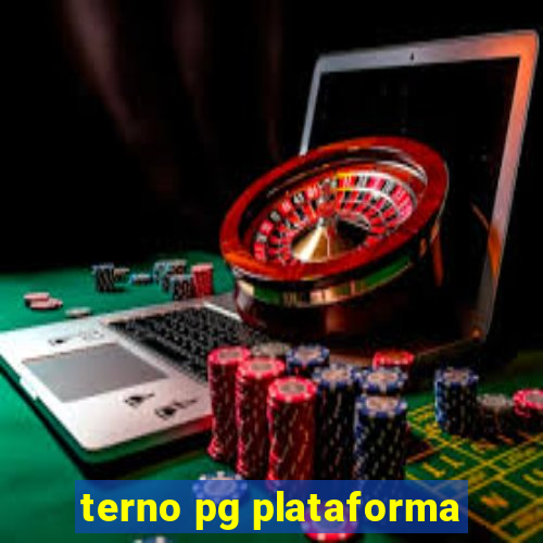 terno pg plataforma