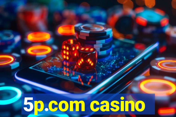 5p.com casino