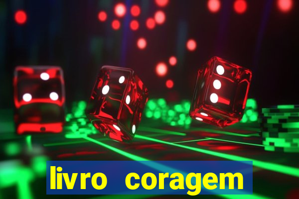 livro coragem desbravadores pdf