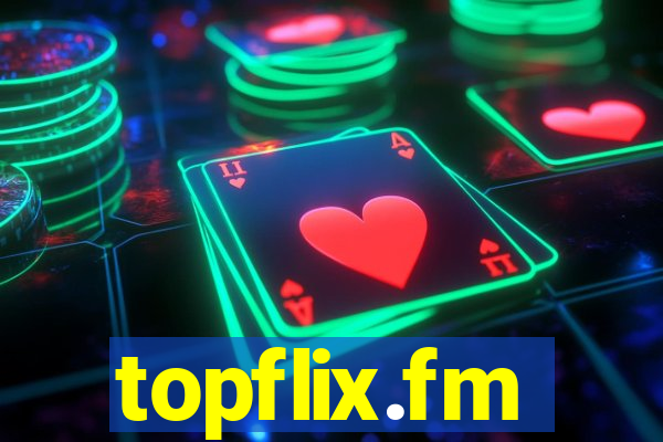 topflix.fm