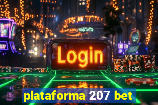 plataforma 207 bet