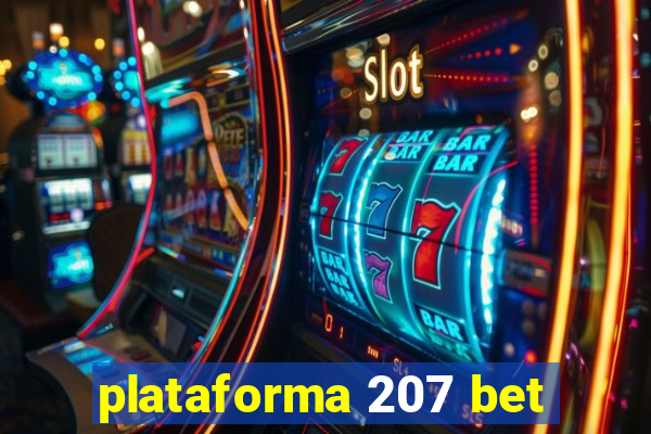 plataforma 207 bet