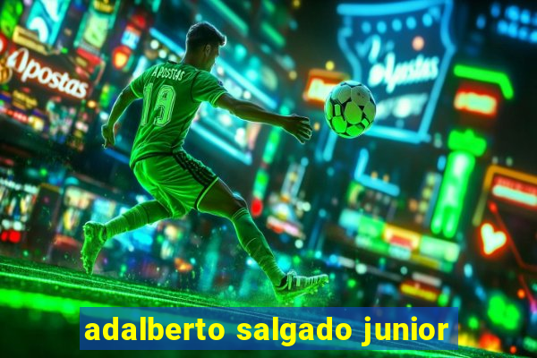 adalberto salgado junior