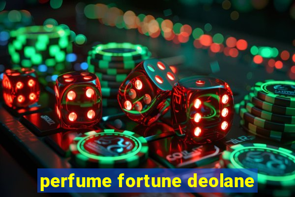 perfume fortune deolane