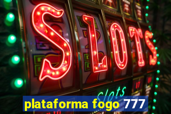 plataforma fogo 777