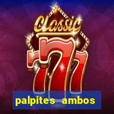 palpites ambos marcam hoje