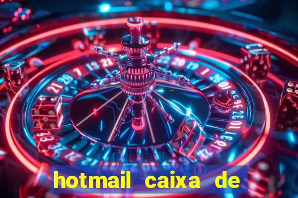 hotmail caixa de entrada entrar