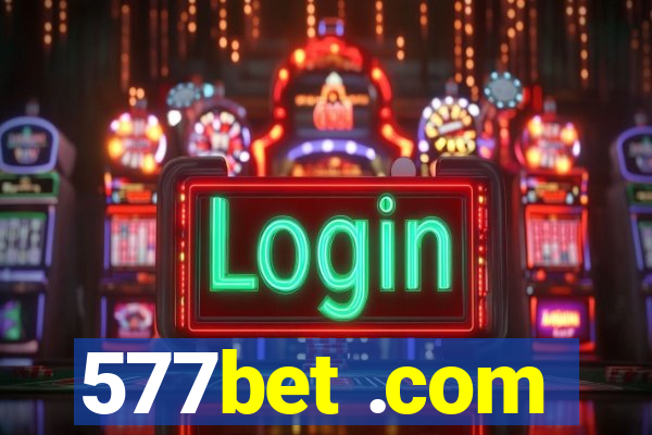 577bet .com