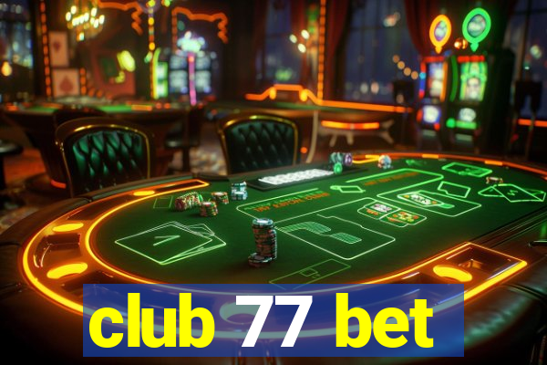 club 77 bet