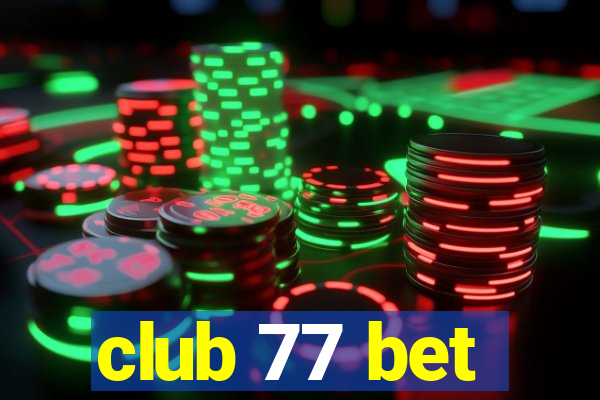 club 77 bet