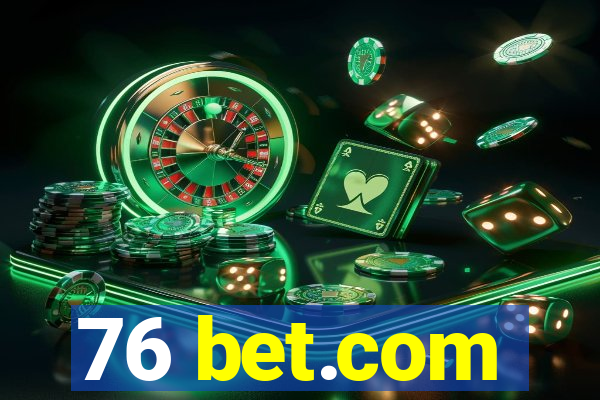 76 bet.com