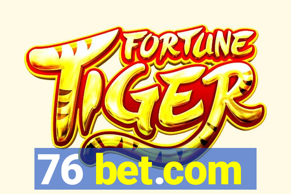 76 bet.com