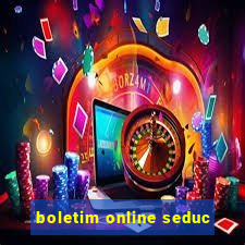 boletim online seduc