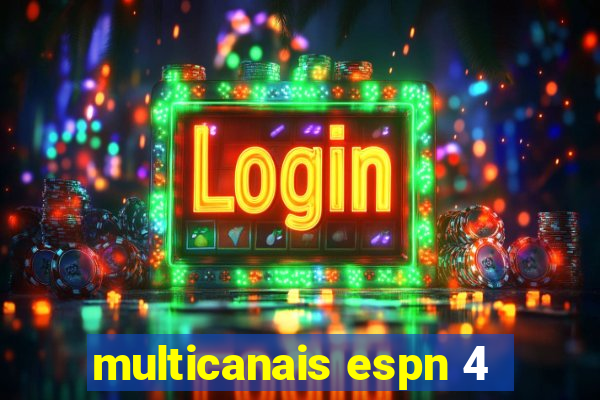 multicanais espn 4