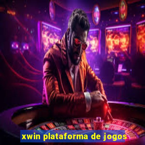 xwin plataforma de jogos