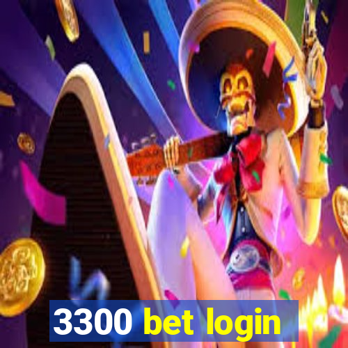 3300 bet login