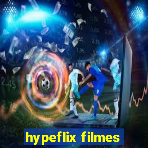 hypeflix filmes